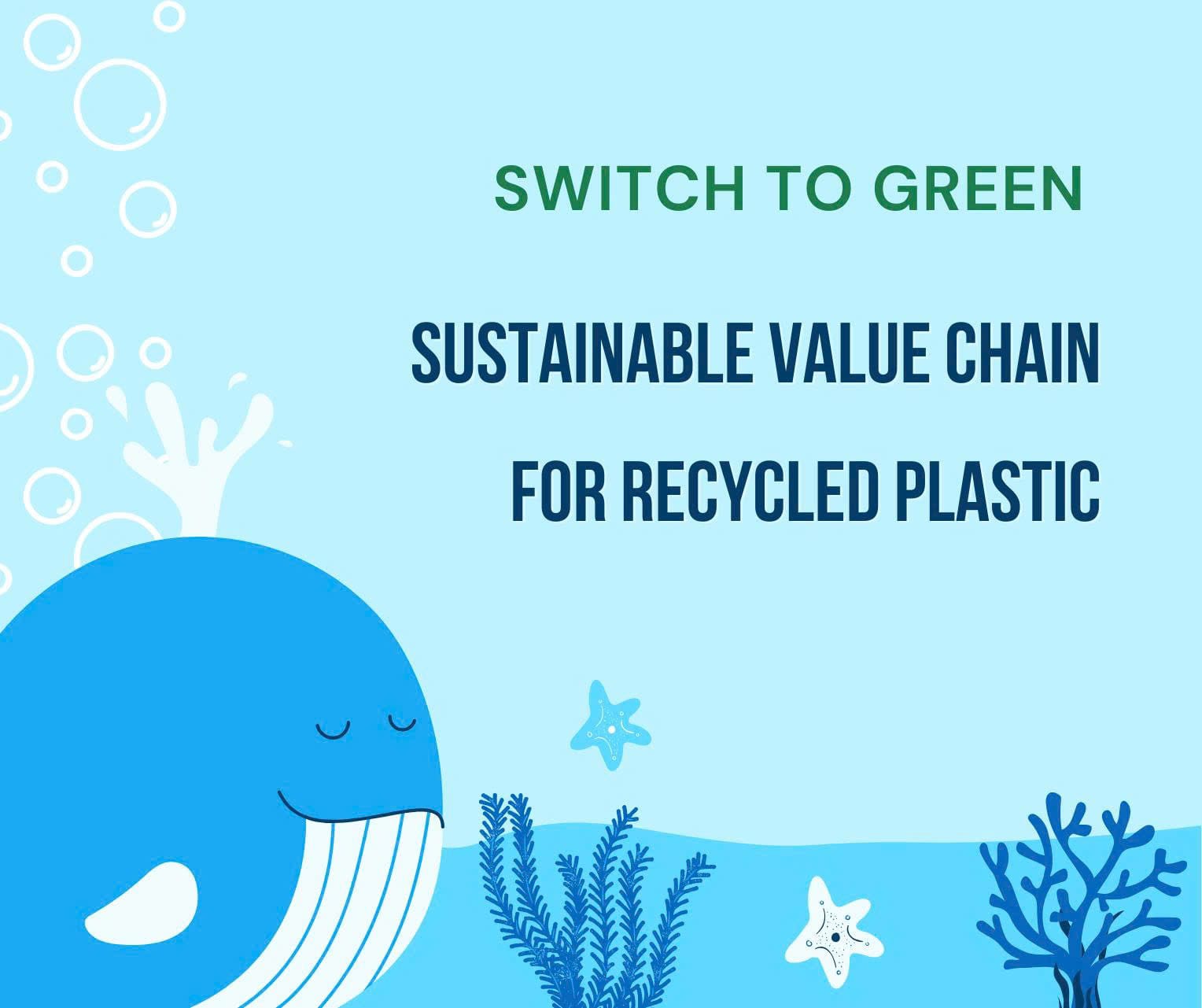 Switch to Green: Sustainable Value Chain for Recycled Plastic